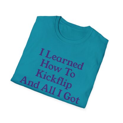 Assorted Colors Unisex Softstyle T-Shirt- I learned How To Kickflip And All I Got Was This Stupid T-Shirt - Image 2